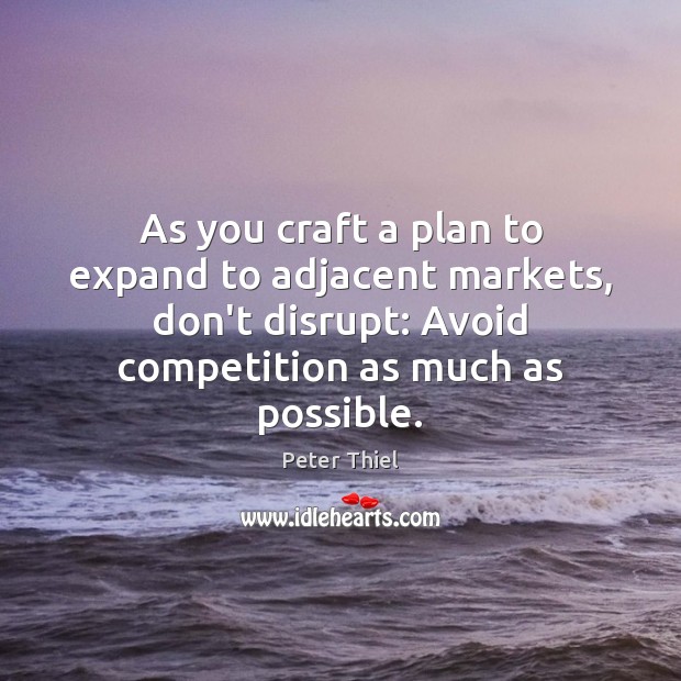 As you craft a plan to expand to adjacent markets, don’t disrupt: Image