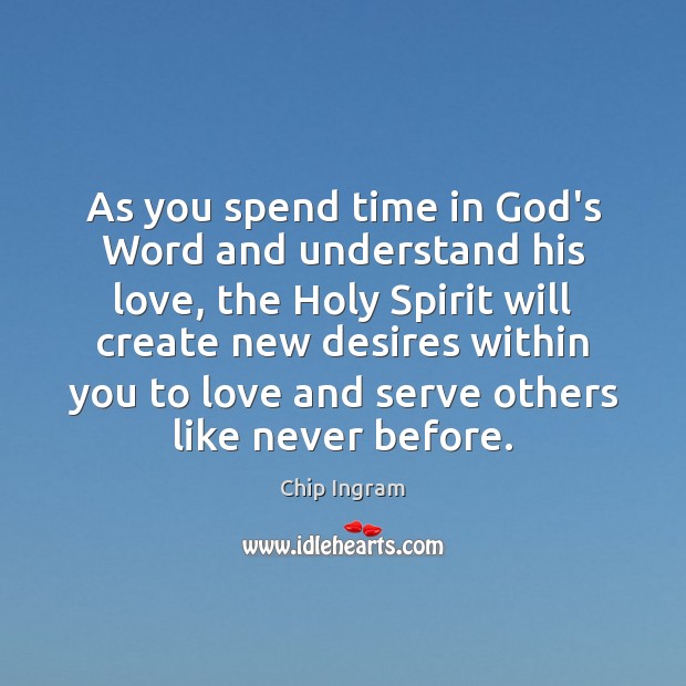 As you spend time in God’s Word and understand his love, the Image