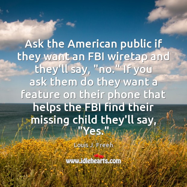 Ask the American public if they want an FBI wiretap and they’ll Image