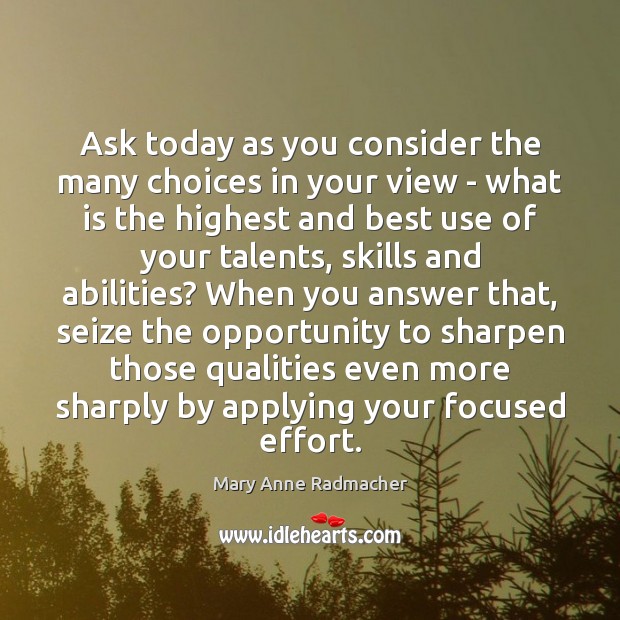 Ask today as you consider the many choices in your view – Image
