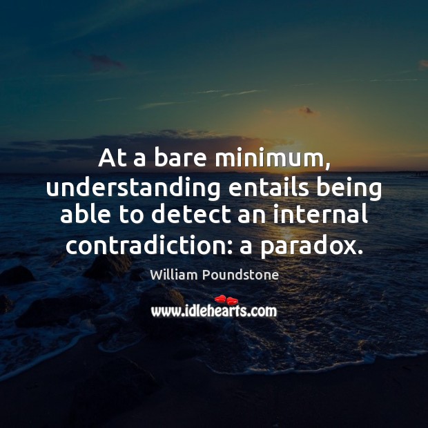 At a bare minimum, understanding entails being able to detect an internal Image