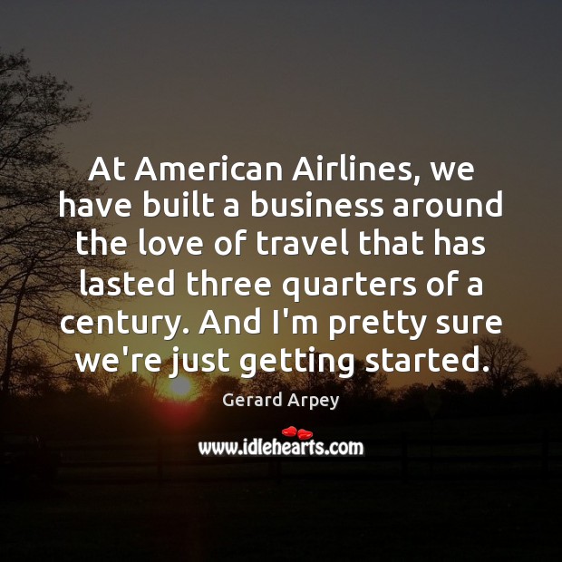 At American Airlines, we have built a business around the love of Image