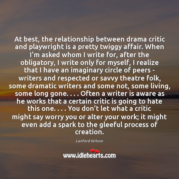 At best, the relationship between drama critic and playwright is a pretty Image
