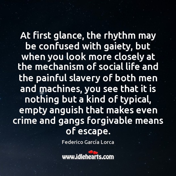 At first glance, the rhythm may be confused with gaiety, but when Crime Quotes Image