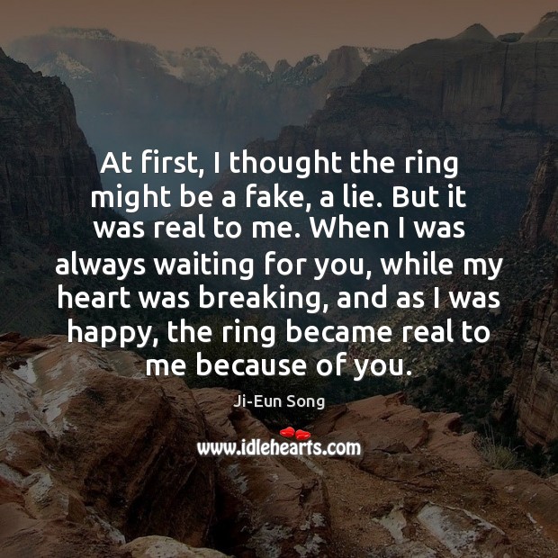 At first, I thought the ring might be a fake, a lie. Lie Quotes Image