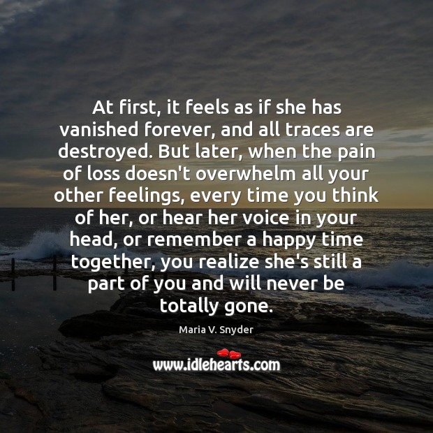 At first, it feels as if she has vanished forever, and all Time Together Quotes Image