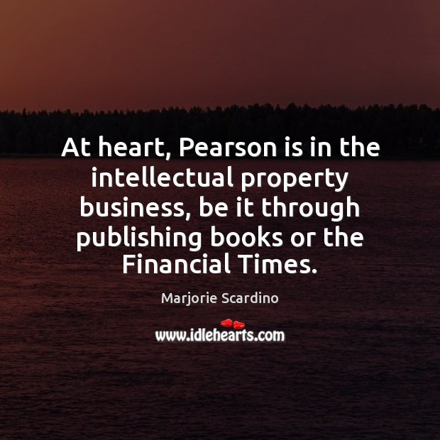 At heart, Pearson is in the intellectual property business, be it through Image