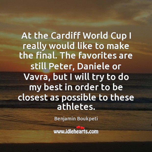 At the Cardiff World Cup I really would like to make the Image