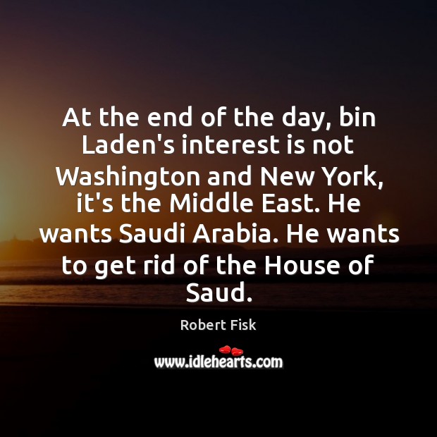 At the end of the day, bin Laden’s interest is not Washington Image