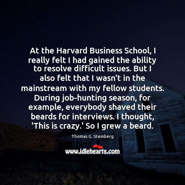 At the Harvard Business School, I really felt I had gained the Image