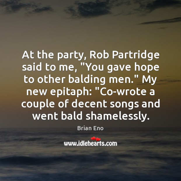 At the party, Rob Partridge said to me, “You gave hope to Image