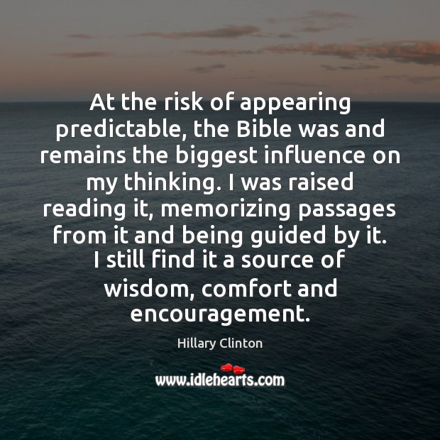 At the risk of appearing predictable, the Bible was and remains the Wisdom Quotes Image