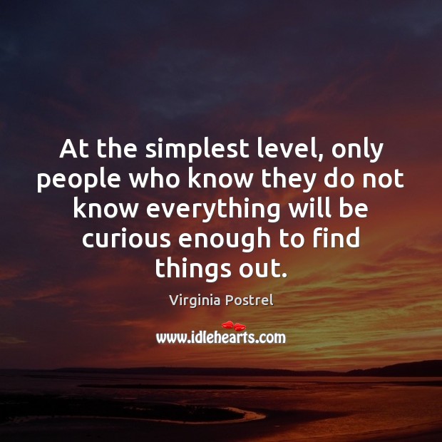 At the simplest level, only people who know they do not know Image