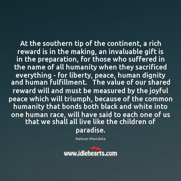 At the southern tip of the continent, a rich reward is in Nelson Mandela Picture Quote
