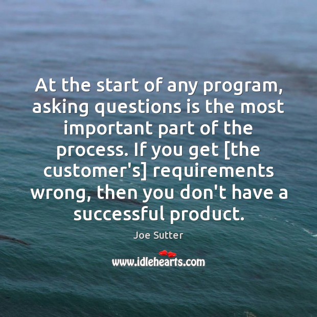 At the start of any program, asking questions is the most important Image
