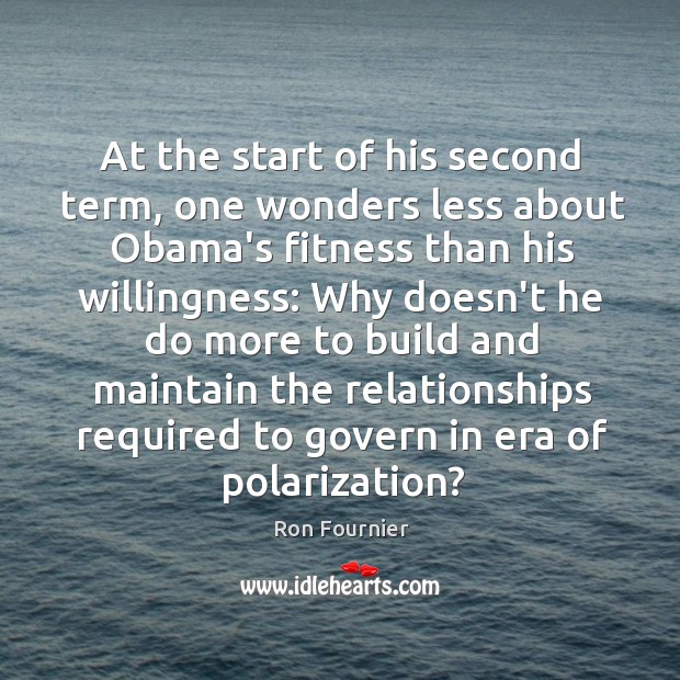 At the start of his second term, one wonders less about Obama’s Fitness Quotes Image