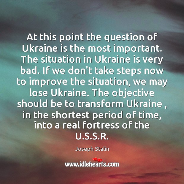 At this point the question of Ukraine is the most important. The Image