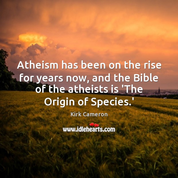 Atheism has been on the rise for years now, and the Bible Image