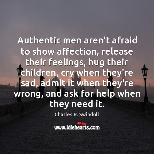 Authentic men aren’t afraid to show affection, release their feelings, hug their Image