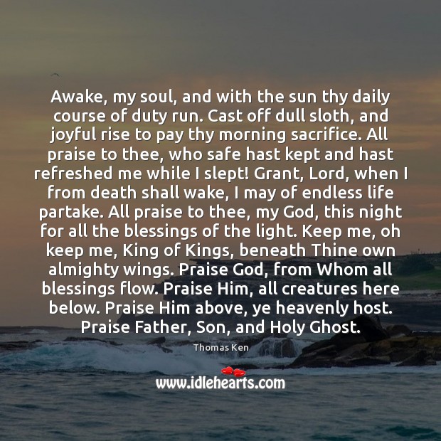 Awake, my soul, and with the sun thy daily course of duty Image