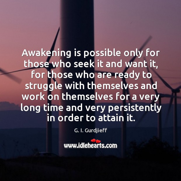 Awakening is possible only for those who seek it and want it, Image