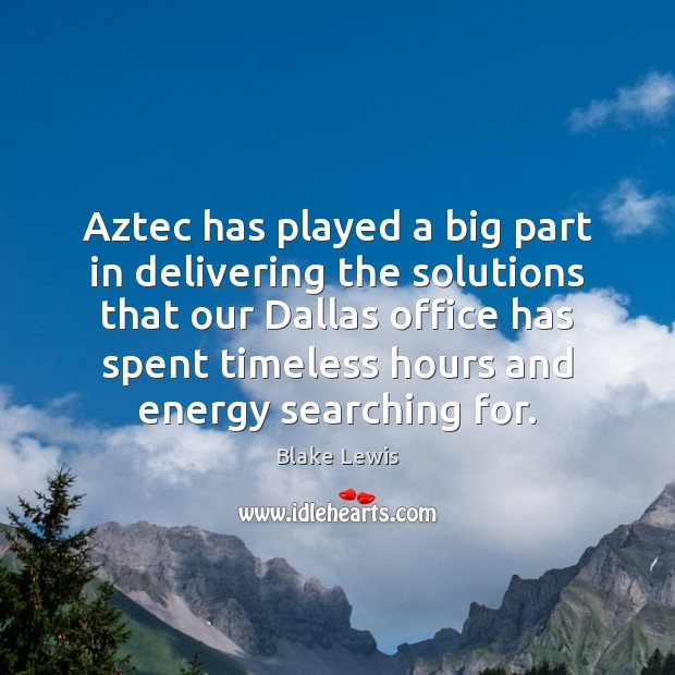 Aztec has played a big part in delivering the solutions that our Image