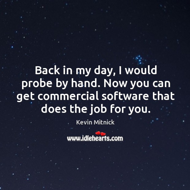 Back in my day, I would probe by hand. Now you can get commercial software that does the job for you. Image