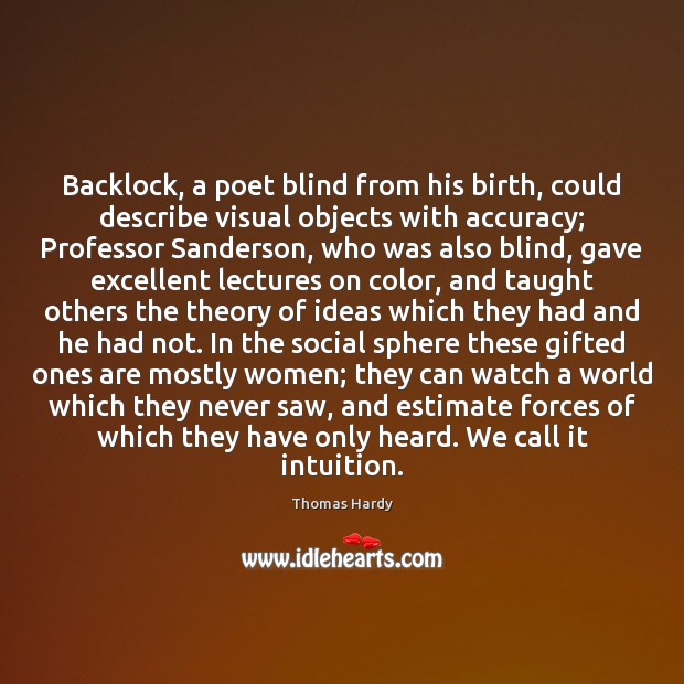 Backlock, a poet blind from his birth, could describe visual objects with Image