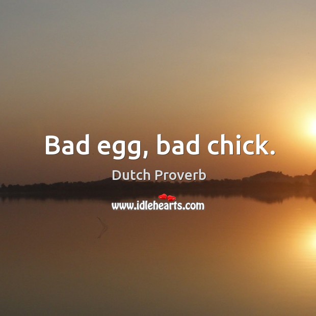 Bad egg, bad chick. Image