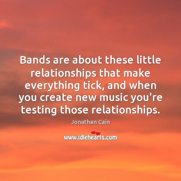 Bands are about these little relationships that make everything tick, and when Image