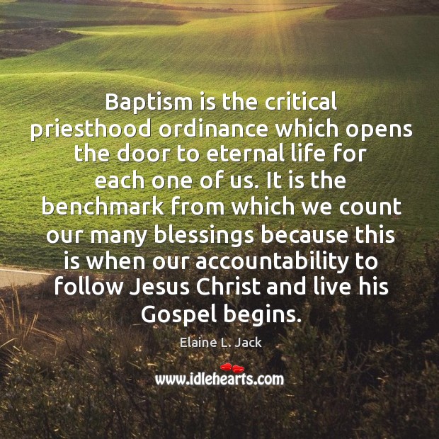 Baptism is the critical priesthood ordinance which opens the door to eternal Image