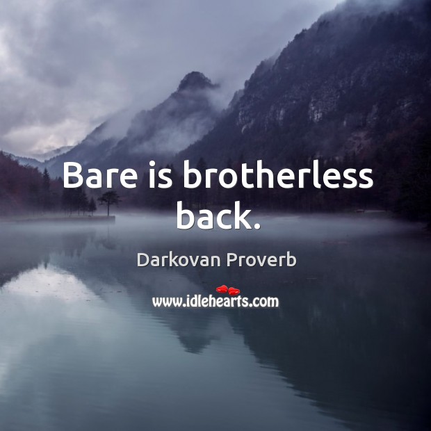 Bare is brotherless back. Darkovan Proverbs Image