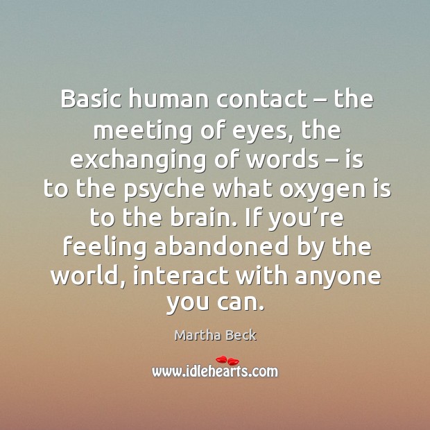 Basic human contact – the meeting of eyes 