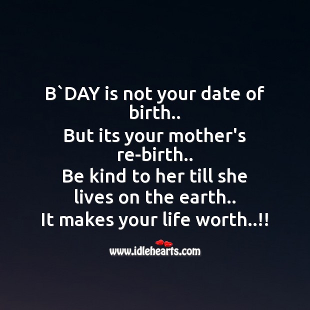 B`day is not your date of birth.. Mother’s Day Messages Image