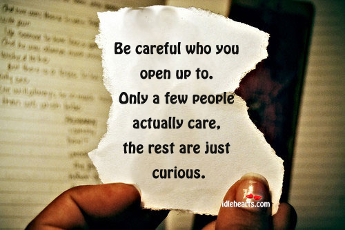 Be careful who you open up to Image