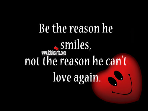 Be the reason for their smiles. Relationship Advice Image