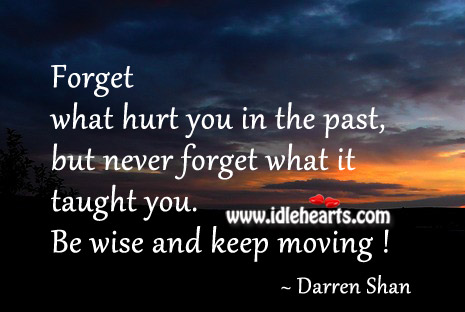 Never forget what past taught you. Image