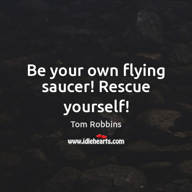 Be your own flying saucer! Rescue yourself! Image