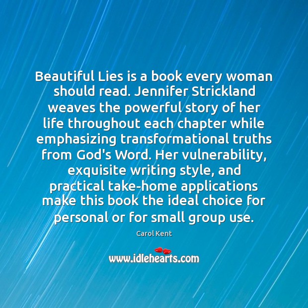Beautiful Lies is a book every woman should read. Jennifer Strickland weaves 