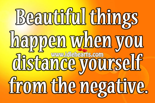 Beautiful things happen when you distance Positive Quotes Image