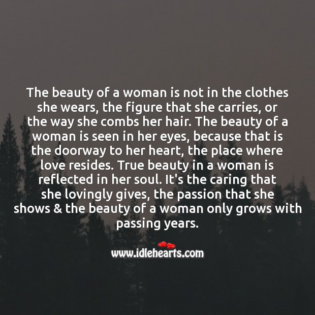 Beauty of a woman is in heart. Care Quotes Image