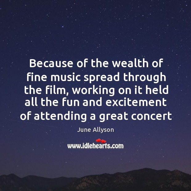 Because of the wealth of fine music spread through the film, working Image