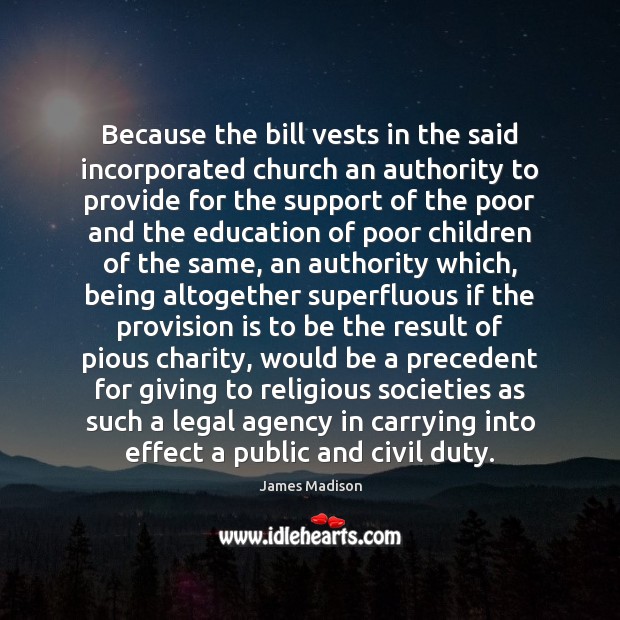 Because the bill vests in the said incorporated church an authority to 