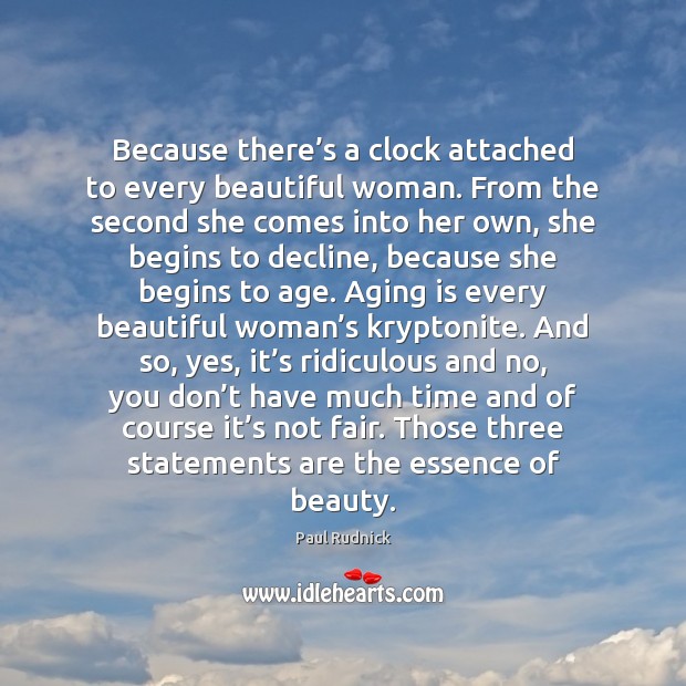 Because there’s a clock attached to every beautiful woman. From the Image