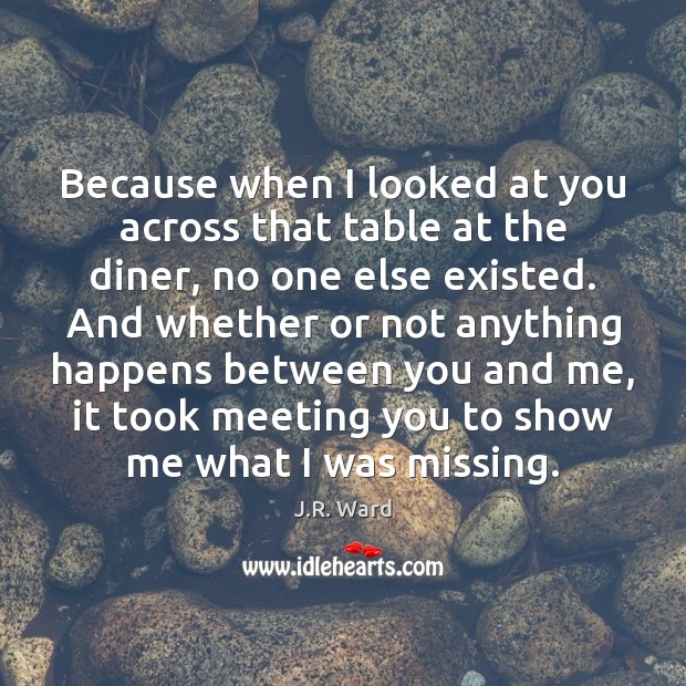 Because when I looked at you across that table at the diner, Image