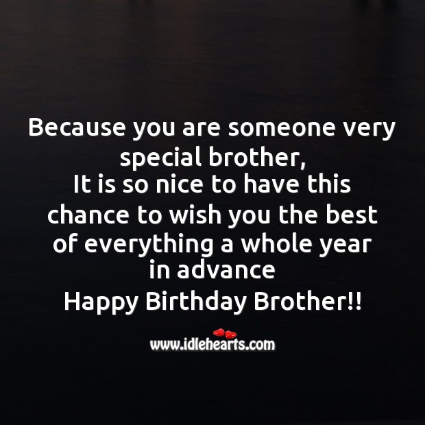Because you are someone very special brother Image