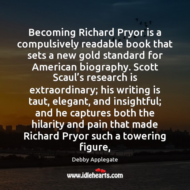 Becoming Richard Pryor is a compulsively readable book that sets a new Image