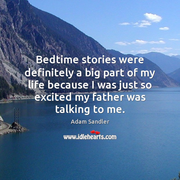 Bedtime stories were definitely a big part of my life because I Image
