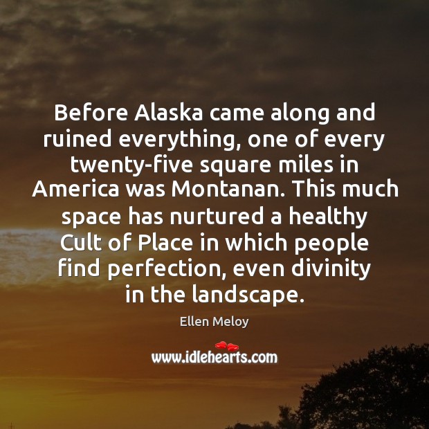 Before Alaska came along and ruined everything, one of every twenty-five square Image