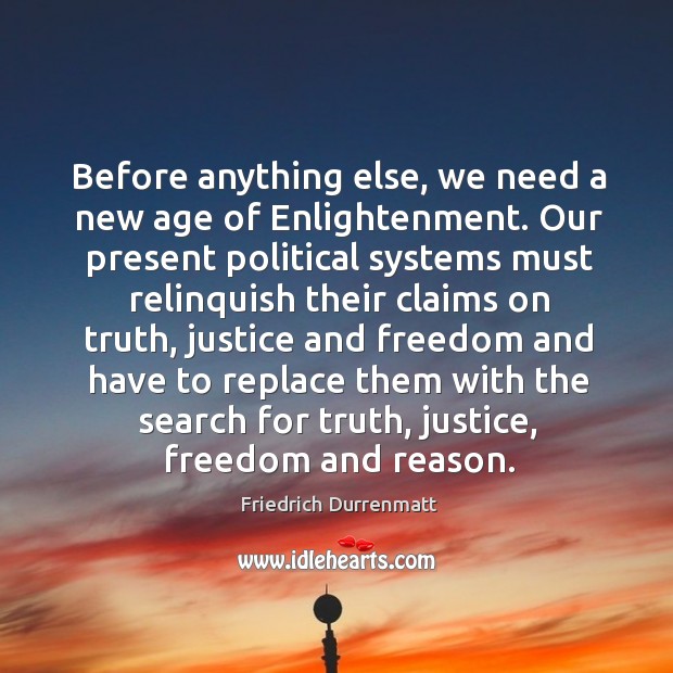 Before anything else, we need a new age of enlightenment. Image